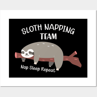 Sloth napping team - nap sleep repeat Posters and Art